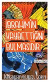 İbrahim’in Kaybettiğini Bulmasıdır