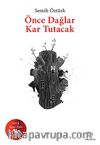 Önce Dağlar Kar Tutacak