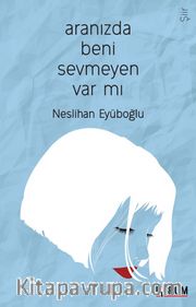 Aranızda Beni Sevmeyen Var mı?