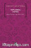 Toplumsal Hafıza & Hadis Rivayet Ağı (610-1505) 