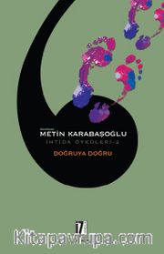 Doğruya Doğru / İhtida Öyküleri 2
