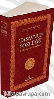 Tasavvuf Sözlüğü <br /> (Istılahat-ı İnsan-ı Kamil)