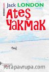 Ateş Yakmak