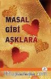 Masal Gibi Aşklara
