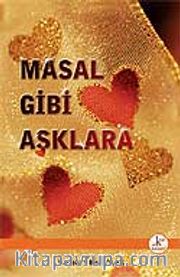 Masal Gibi Aşklara