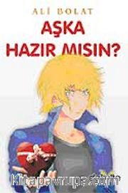 Aşka Hazır mısın?