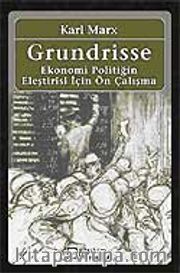 Grundrisse <br /> Ekonomi Politiğin Eleştirisi İçin Ön Çalışma