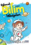 Zeynep’in Dünyası Eğlenceli Bilim Hikayeleri