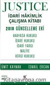 Justice İdari Hakimlik Çalışma Kitabı 2018 Güncelleme Eki