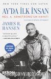 Ay’da İlk İnsan & Neil A. Armstrong’un Hayatı
