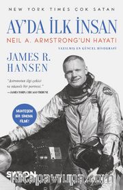 Ay’da İlk İnsan <br /> Neil A. Armstrong’un Hayatı
