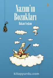 Nazım’ın Bozukları