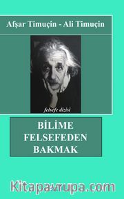 Bilime Felsefeden Bakmak