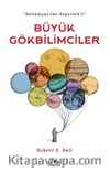 Batlamyus’tan Kopernik’e Büyük Gökbilimciler