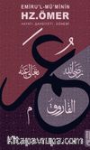 Emirül Müminin Hz. Ömer'in Hayatı ve Tarihi