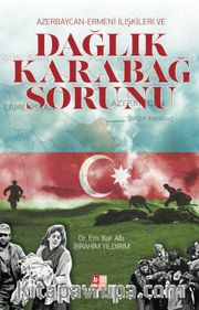 Azerbaycan-Ermeni İlişkileri Dağlık Karabağ Sorunu