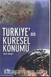Türkiye'nin Küresel Konumu