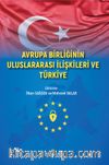 Avrupa Birliğinin Uluslararası İlişkileri ve Türkiye
