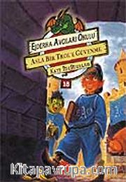 Ejderha Avcıları-18 <br /> Asla Bir Trol'e Güvenme