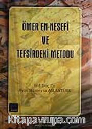 Ömer En-Nesefi ve Tefsirdeki Metodu