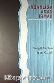 İnsanlığa Akan Irmak