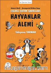 Hayvanlar Alemi Eşlikli Çocuk Şarkıları (Cd’li)