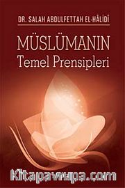 Müslümanın Temel Prensipleri