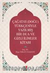 Çağatay (Doğu) Türkçesiyle Yazılmış Bir Dua ve Gizemli İlimler Kitabı 