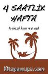 4 Saatlik Hafta & Az Çalış, Çok Kazan ve İyi Yaşa!
