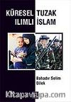 Küresel Tuzak Ilımlı İslam