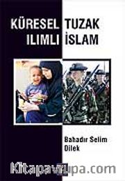 Küresel Tuzak Ilımlı İslam