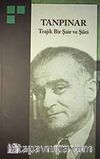 Tanpınar / Trajik Bir Şair ve Şiiri