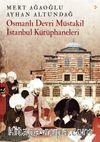 Osmanlı Devri Müstakil İstanbul Kütüphaneleri