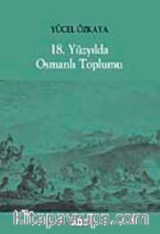 18. Yüzyılda Osmanlı Toplumu