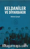 Keldaniler ve Diyarbakır