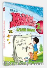İlkokul Yaşam ve Matematik <br /> Çarpma - Bölme 2. Kitap (9-12 Yaş)