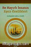 En Hayırlı İnsanın Eşsiz Özellikleri