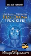 Uygulamalı Anlayarak Hızlı Okuma Teknikleri