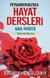 Peygamberimizden Hayat Dersleri 666 Hadis