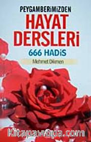 Peygamberimizden Hayat Dersleri 666 Hadis