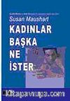 Kadınlar Başka Ne İster
