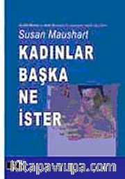 Kadınlar Başka Ne İster