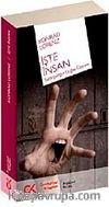 İşte İnsan & Saldırganlığın Doğası Üzerine