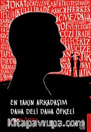 En Yakın Arkadaşım Daha Deli Daha Öfkeli