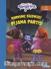 Dısney Vampirana Korkuç Eğlenceli Pijama Partisi