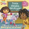 Dora Okula Gidiyor - Dora Goes to School