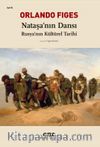 Nataşa’nın Dansı & Rusya’nın Kültürel Tarihi