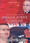 Orta Doğu Denkleminde Türkiye Suriye İlişkileri