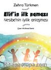 Elif’in İlk Namazı & Nesibe’nin İyilik Anlaşması