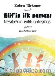 Elif’in İlk Namazı <br /> Nesibe’nin İyilik Anlaşması